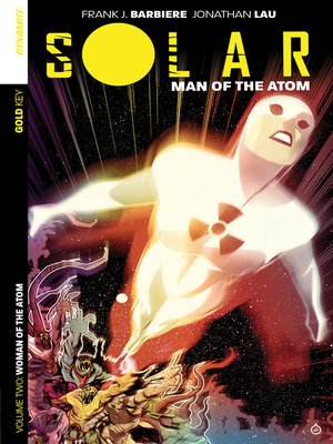 cover image of Solar: Man of the Atom (2014), Volume 2
